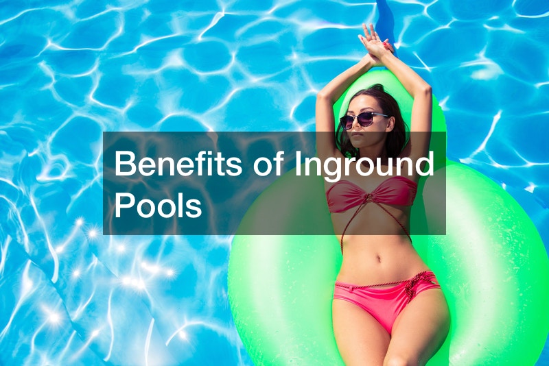 Benefits of Inground Pools