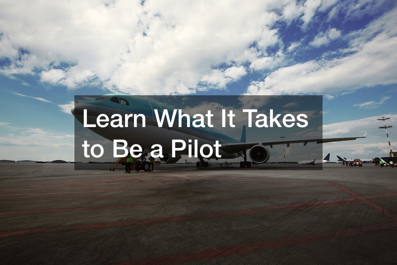 Learn What It Takes to Be a Pilot
