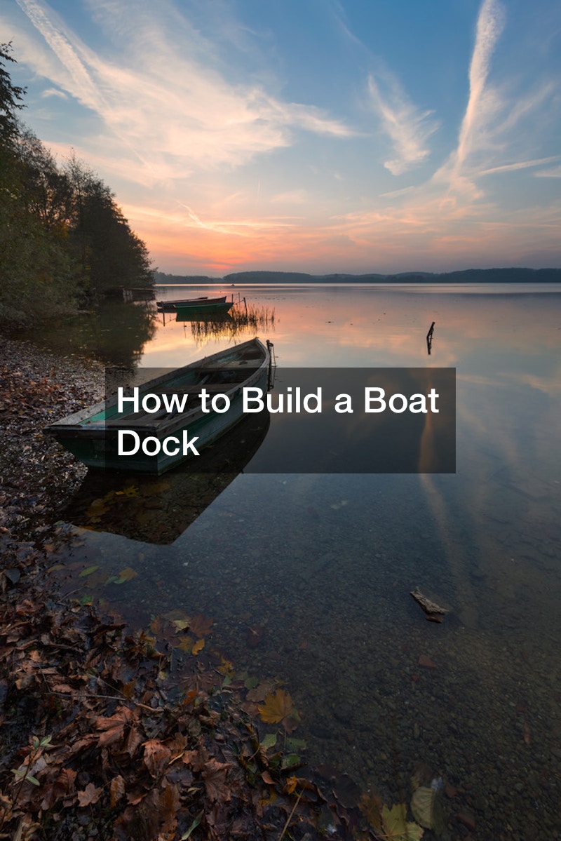 How to Build a Boat Dock