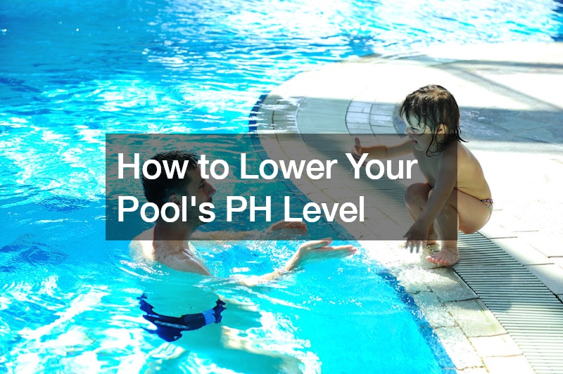 How to Lower Your Pools PH Level