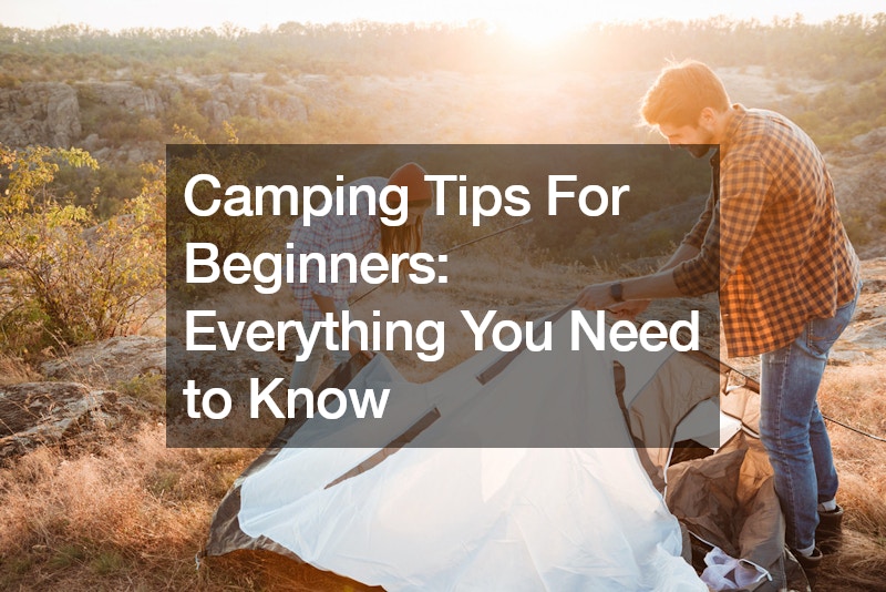 Camping Tips For Beginners  Everything You Need to Know