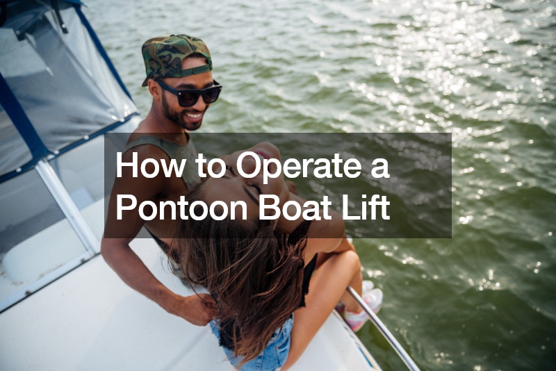 How to Operate a Pontoon Boat Lift